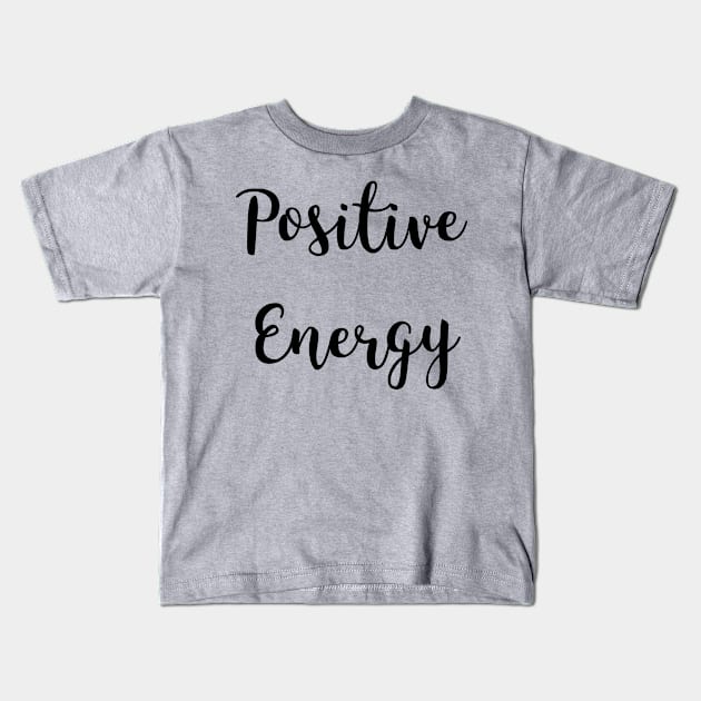 Positive Energy Kids T-Shirt by ChosenArt